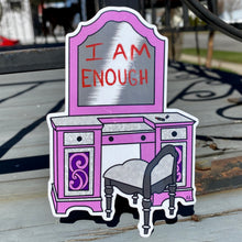 Load image into Gallery viewer, I Am Enough Mirror Sticker🪞💄
