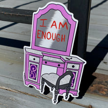 Load image into Gallery viewer, I Am Enough Mirror Sticker🪞💄