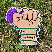 Load image into Gallery viewer, Keep Holding On Sticker✊🏻🥀(Purple)
