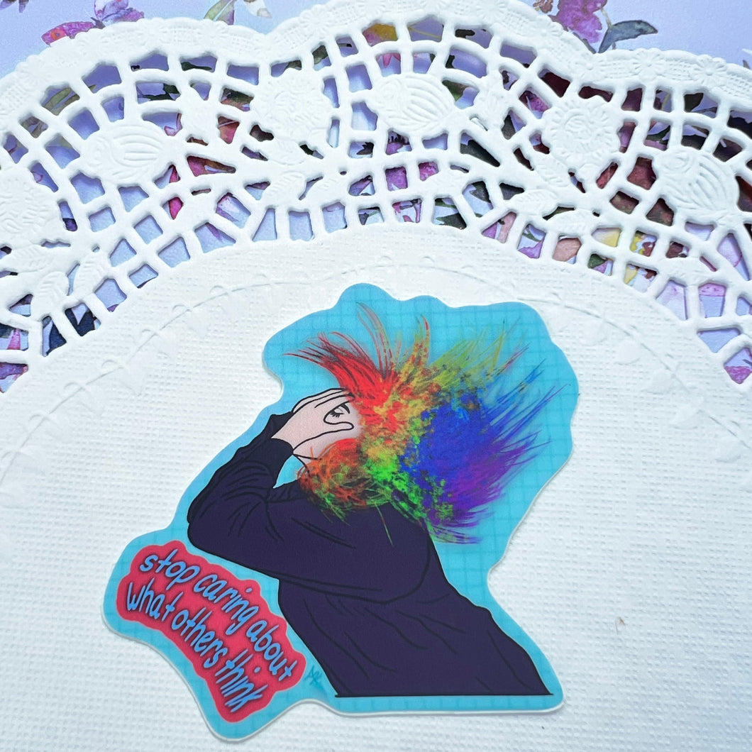 Stop Caring What Others Think Rainbow Hair Flip Sticker